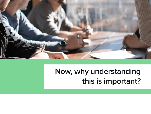 Now, why understanding this is important?