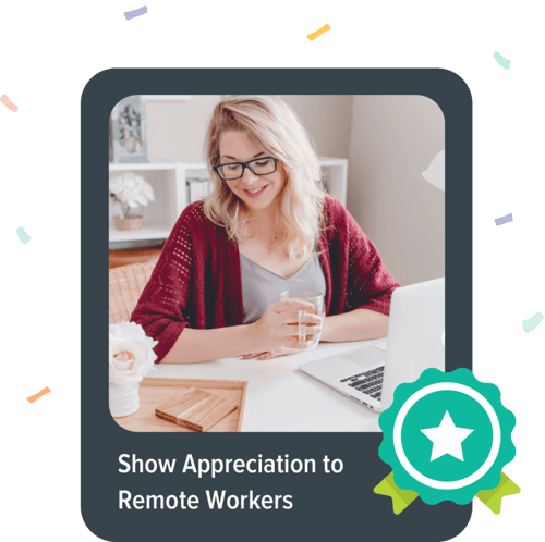Show Appreciation to Remote Workers
