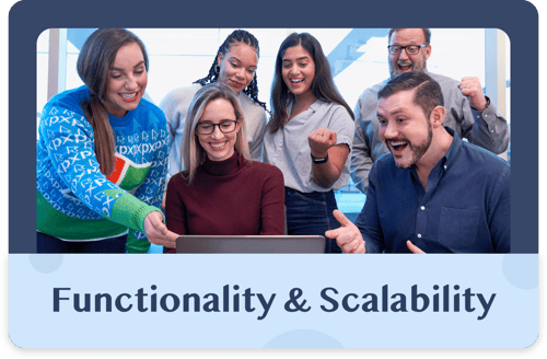 Functionality and Scalability