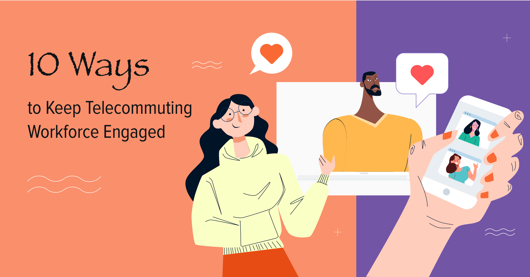 10 Ways to Keep Telecommuting Workforce Engaged