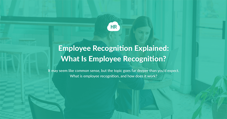 Employee Recognition Explained: What Is Employee Recognition