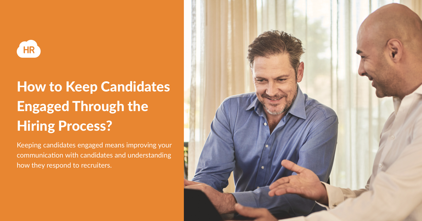 How to Keep Candidates Engaged Through the Hiring Process?