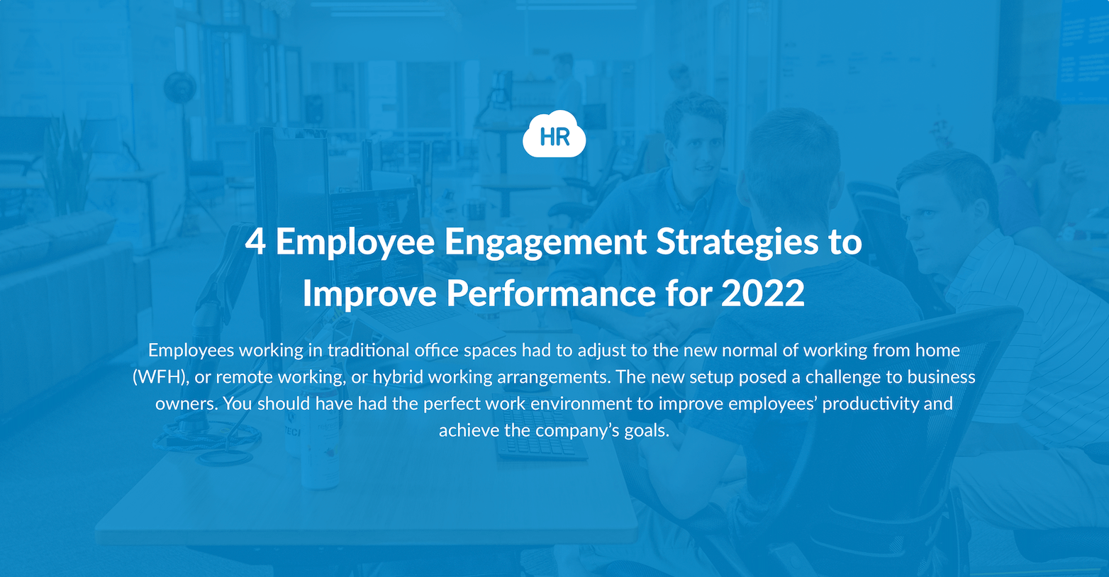 4 Employee Engagement Strategies to Improve Performance
