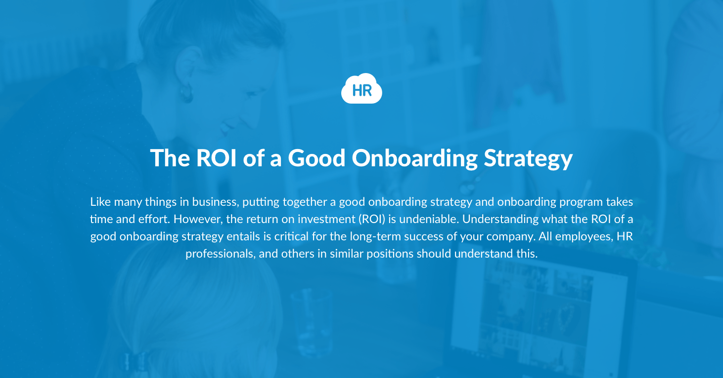 The ROI of a Good Onboarding Strategy