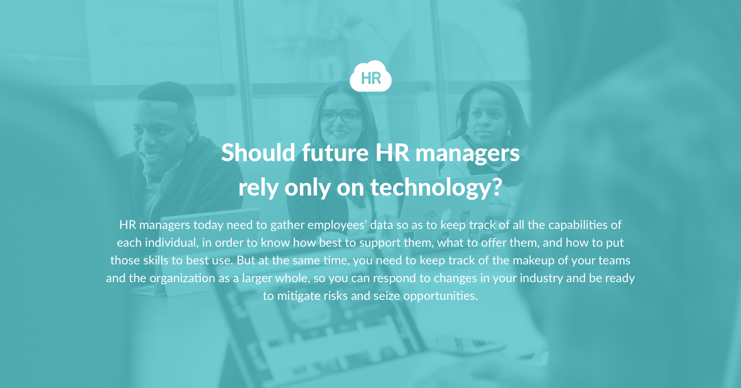 Should Future HR Managers Rely Only on Technology?