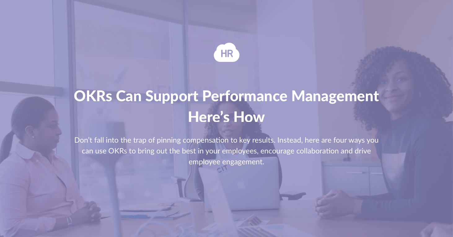 OKRs Can Support Performance Management - Here’s How