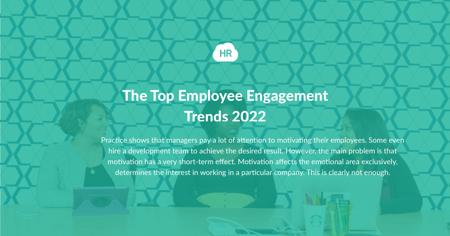 The Top Employee Engagement Trends 2022