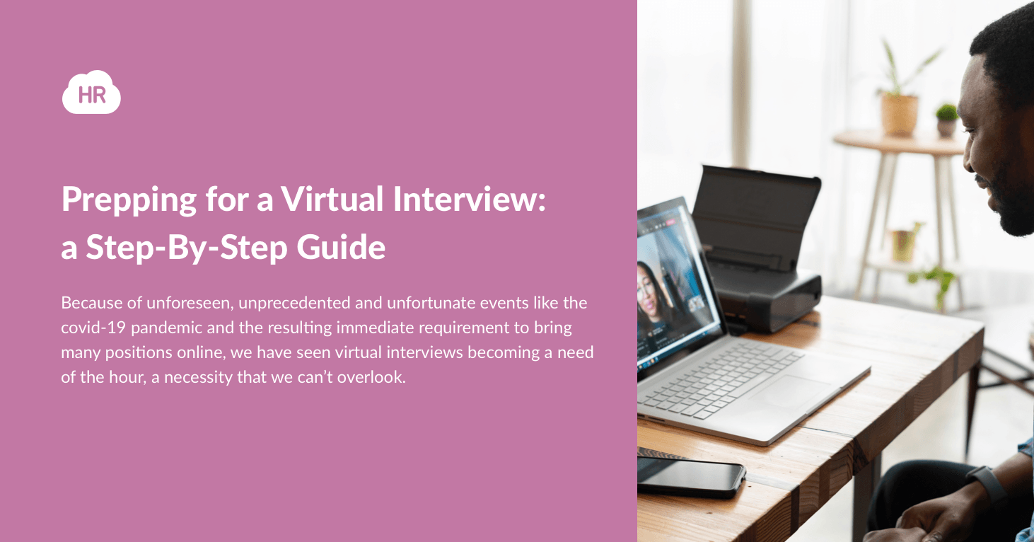 Prepping For A Virtual Interview in 2022: A Step-By-Step Guide
