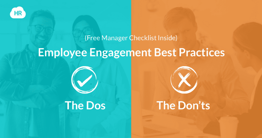 Employee Engagement Best Practices: The Dos and Don’ts (Free Manager Checklist Inside)