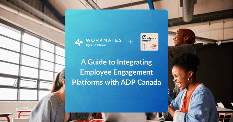 A Guide to Integrating Employee Engagement Platforms With ADP Canada