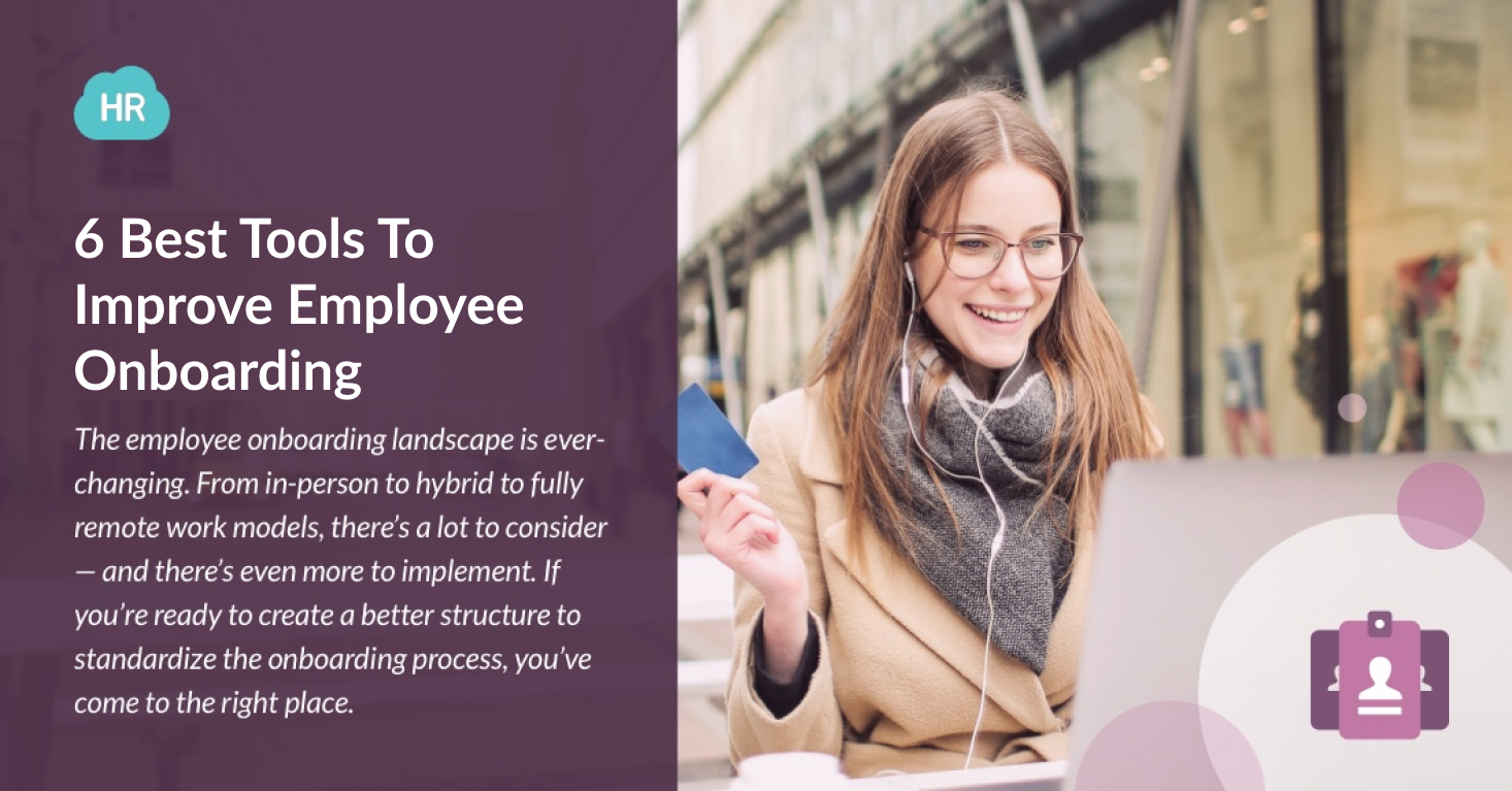 6 Best Tools To Improve Employee Onboarding
