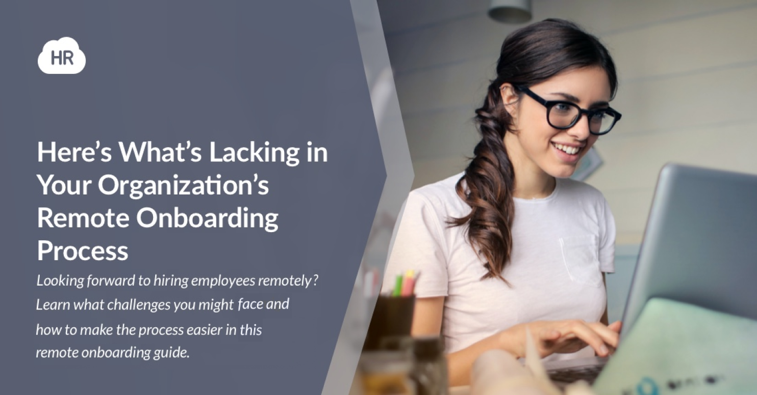 Here’s What’s Lacking in Your Organization’s Remote Onboarding Process