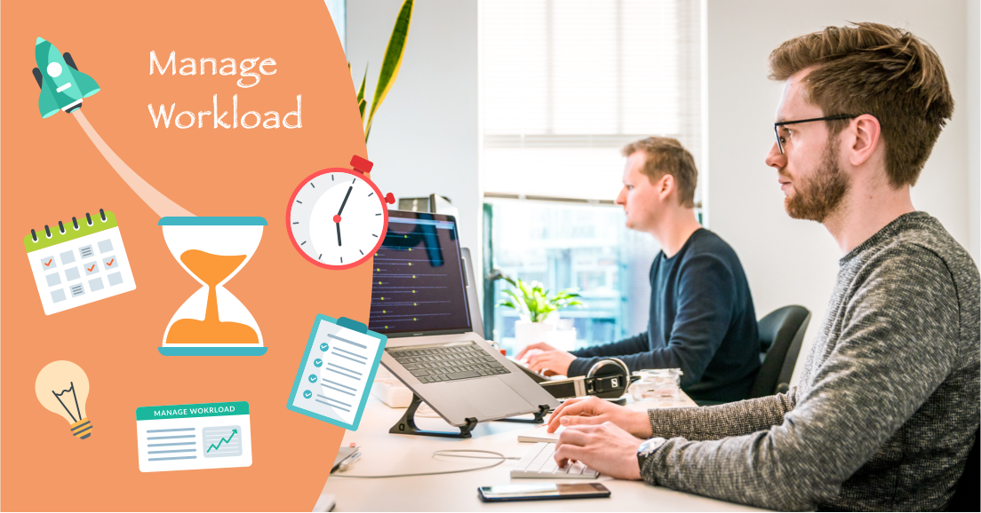 Help employees manage their workload