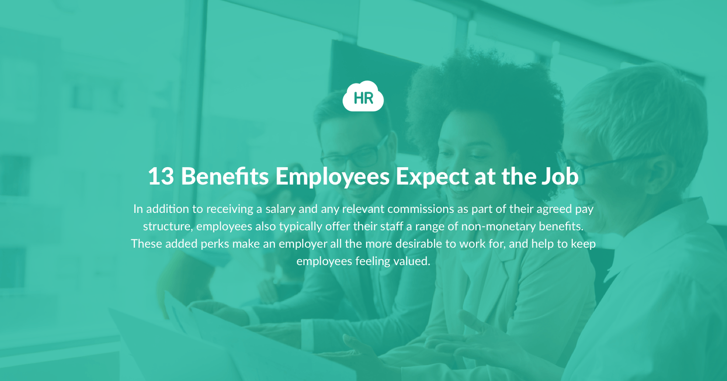 13 Benefits Employees Expect at the Job