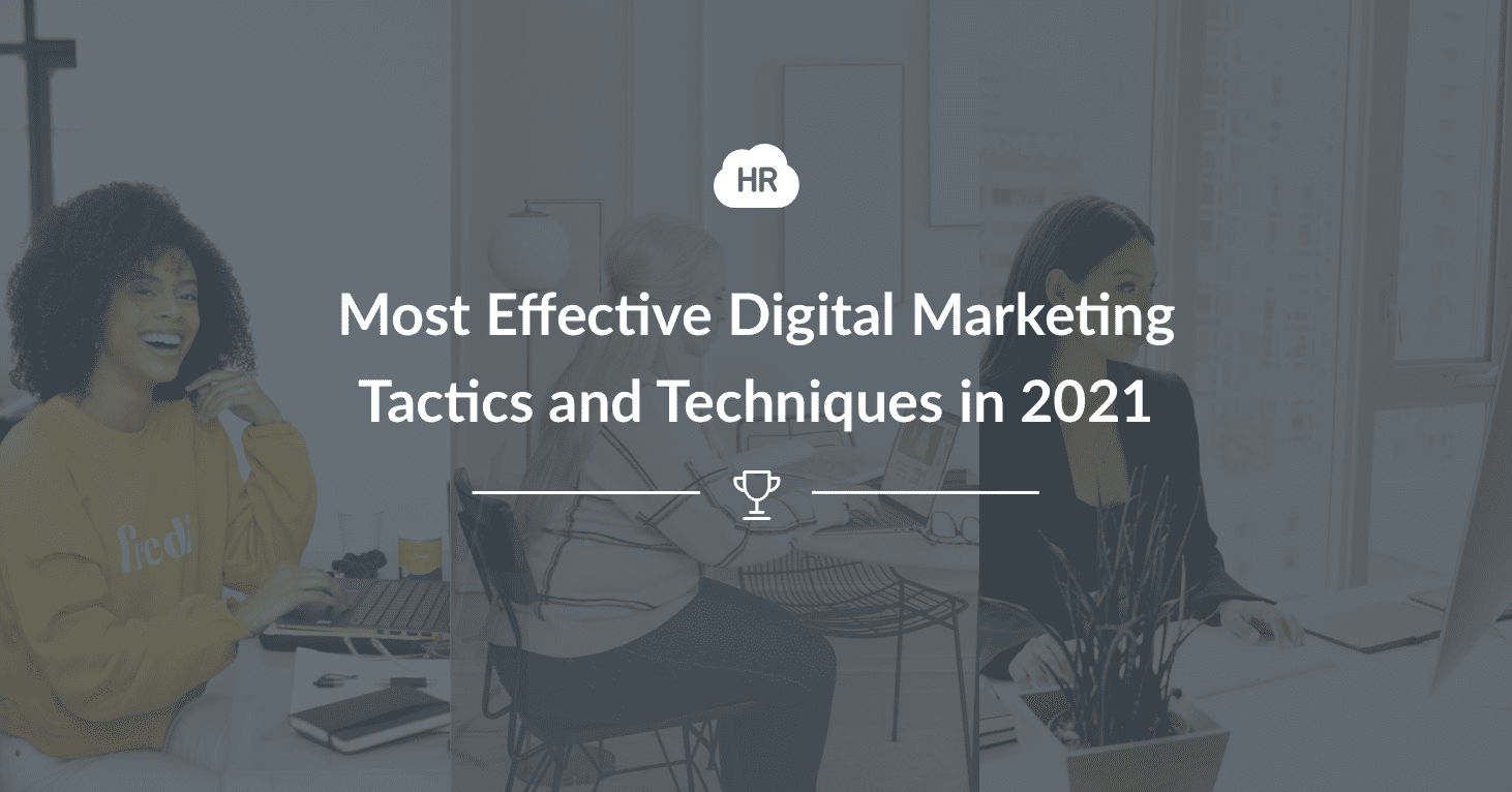 Most Effective Digital Marketing Tactics and Techniques