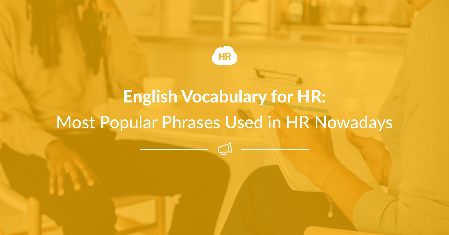 English Vocabulary for HR: Most Popular Phrases Used in HR Nowadays