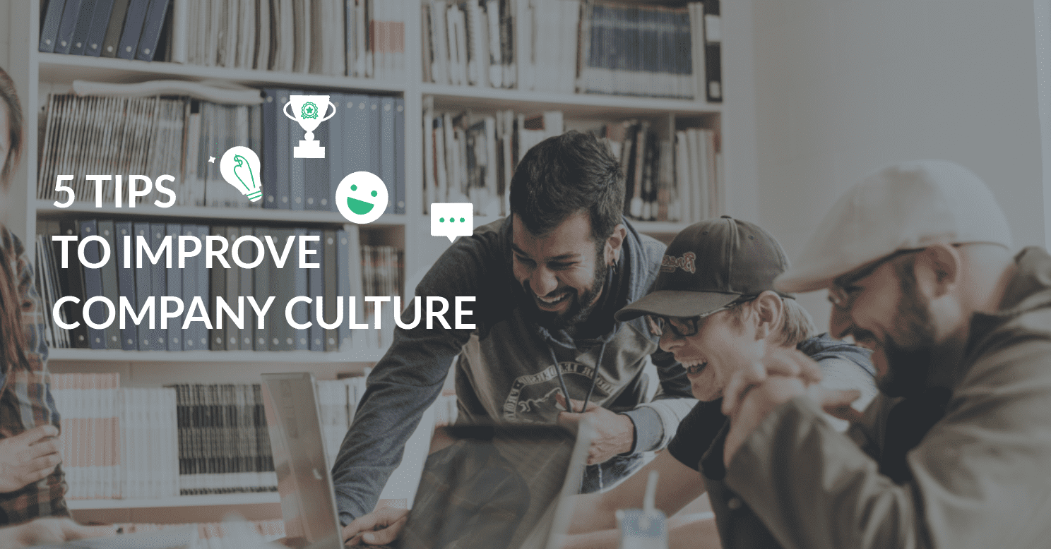 How to Improve Company Culture in 5 Simple Steps