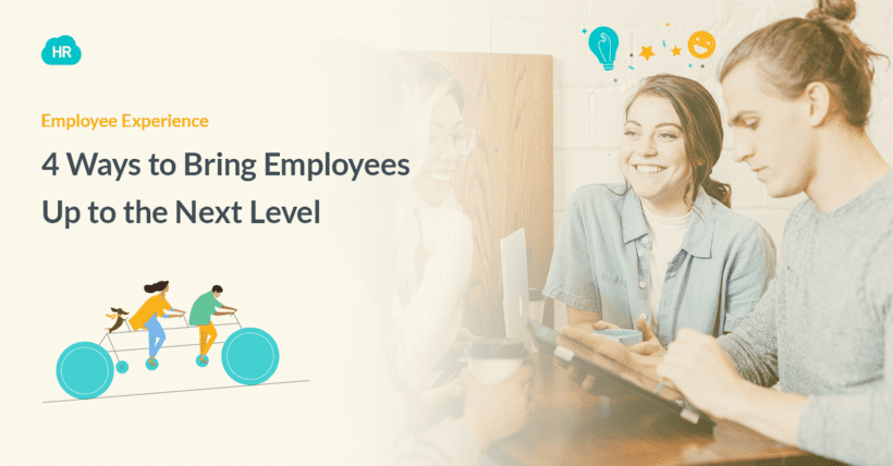 4 Ways to Bring Employees Up to the Next Level