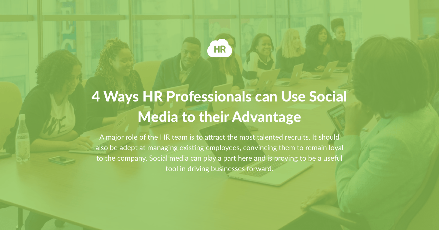 4 Ways HR Professionals can Use Social Media to their Advantage