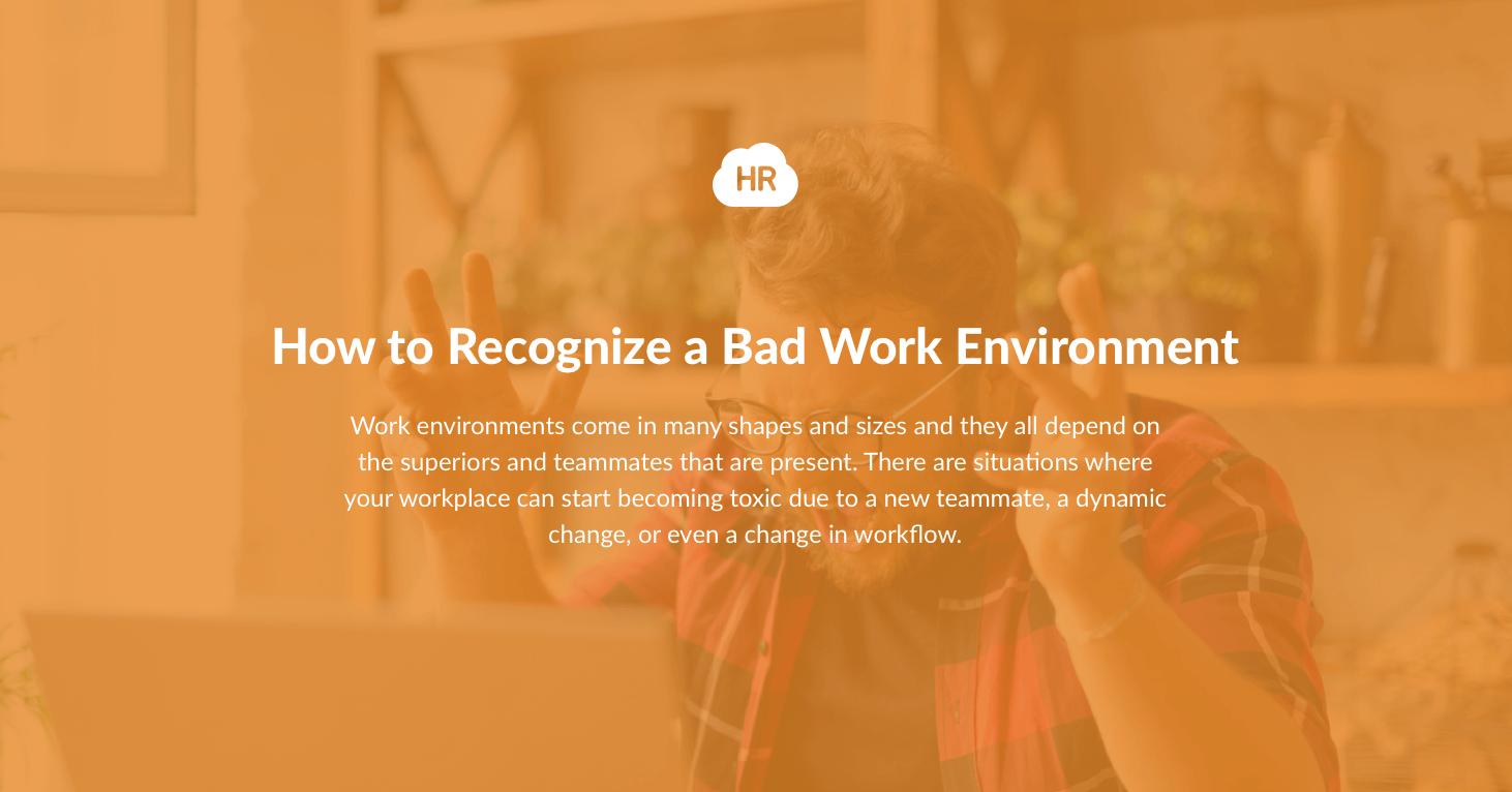 How to Recognize a Bad Work Environment