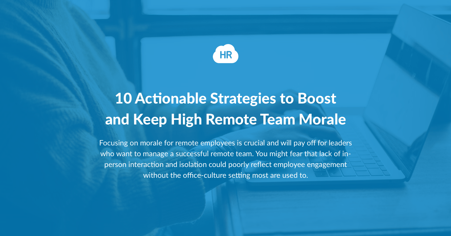 10 Actionable Strategies to Boost and Keep High Remote Team Morale