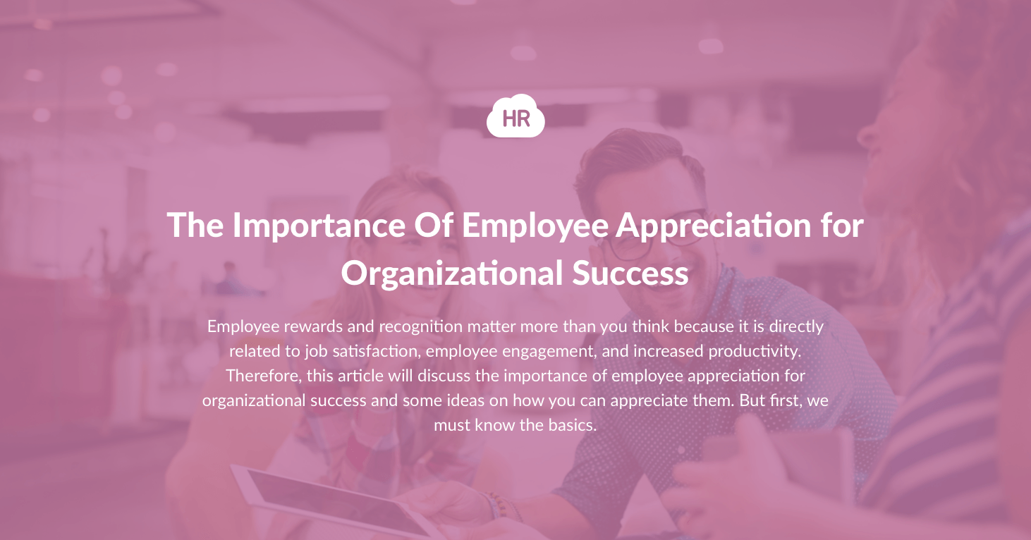 The Importance Of Employee Appreciation For Organizational Success