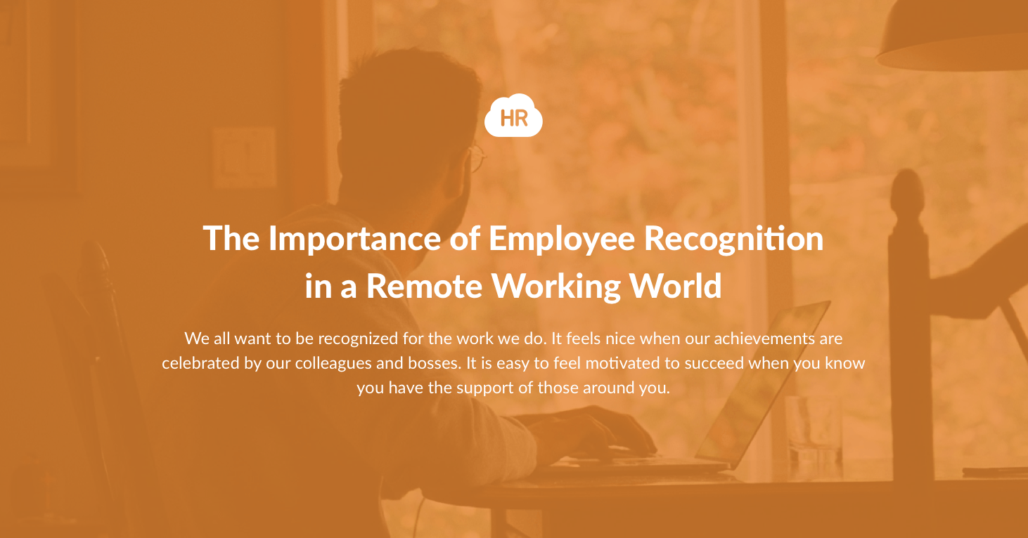 The Importance of Employee Recognition in a Remote Working World | HR Cloud