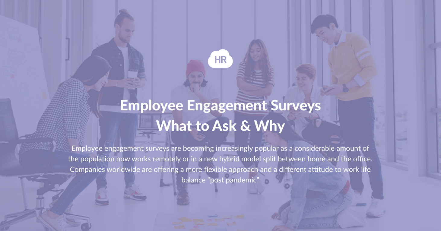 Employee Engagement Surveys - What to Ask & Why
