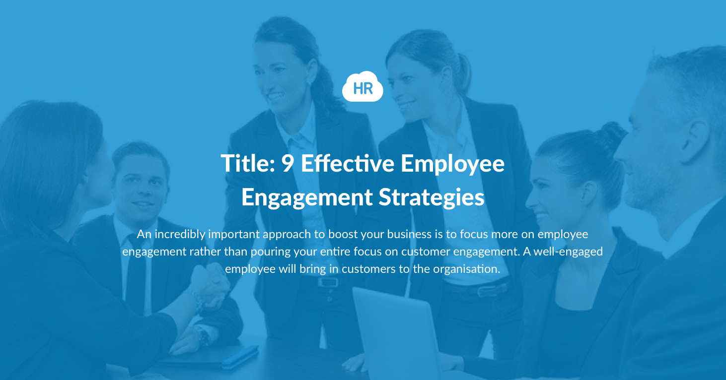 9 Effective Employee Engagement Strategies