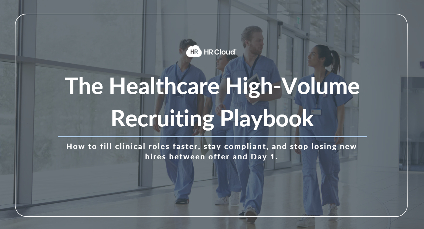 The Healthcare High-Volume Recruiting Playbook