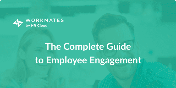 The Complete Guide to Employee Engagement