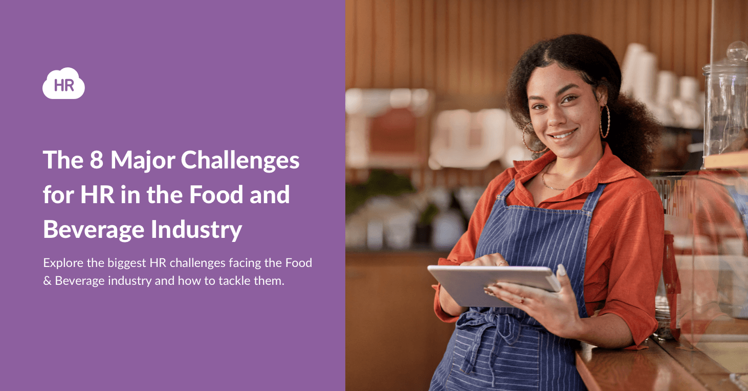 The 8 Major Challenges for HR in the Food and Beverage Industry