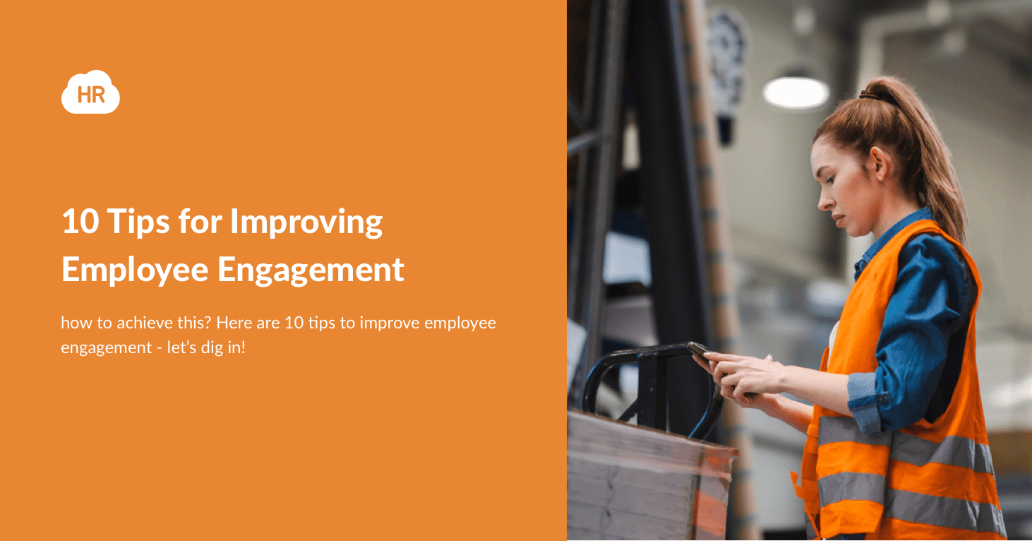 10 Tips For Improving Employee Engagement