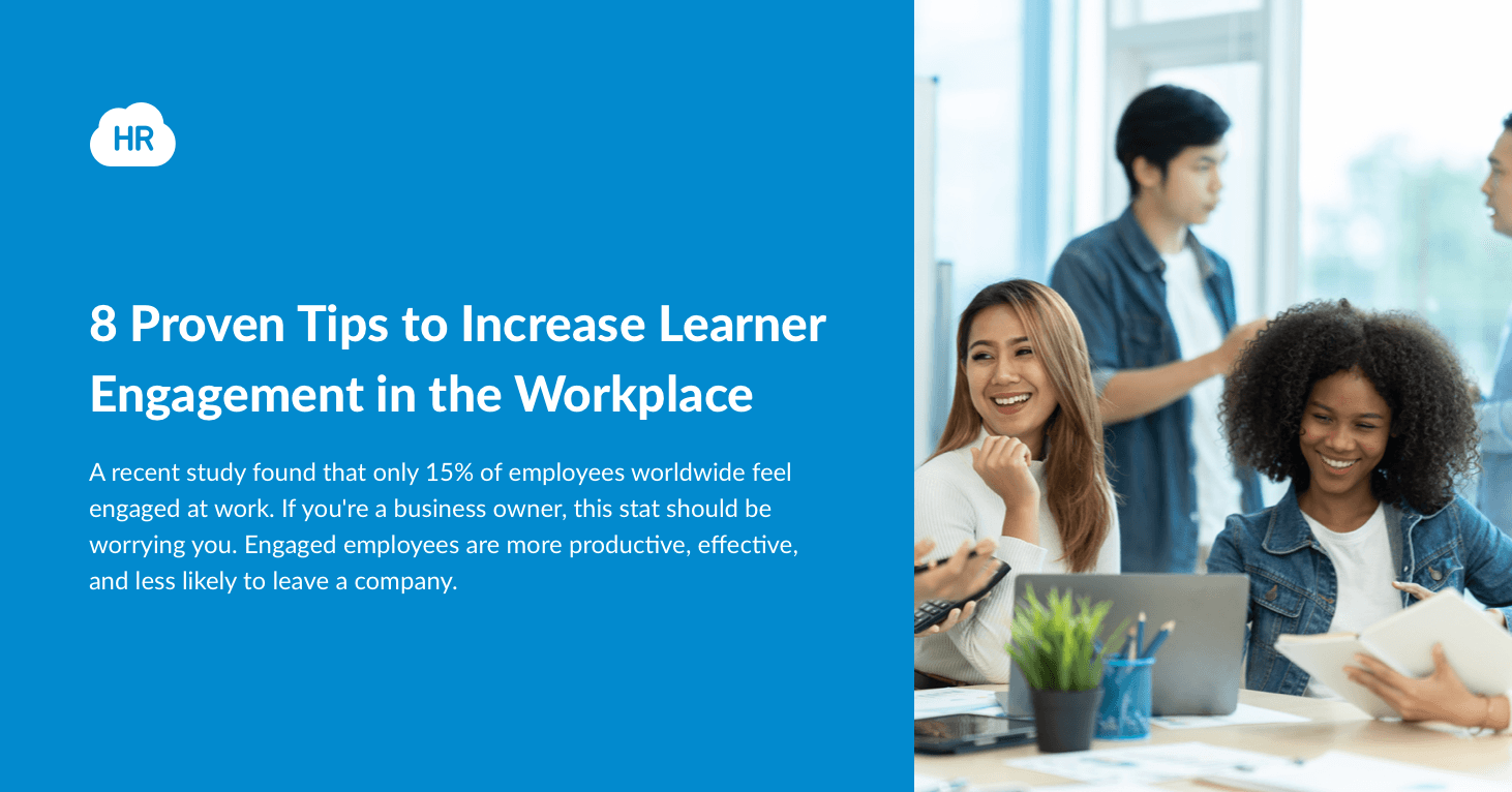8 Proven Tips to Increase Learner Engagement in the Workplace