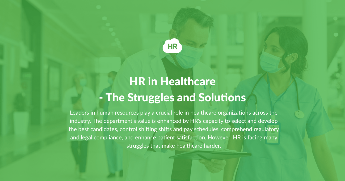 HR in Healthcare - The Struggles and Solutions