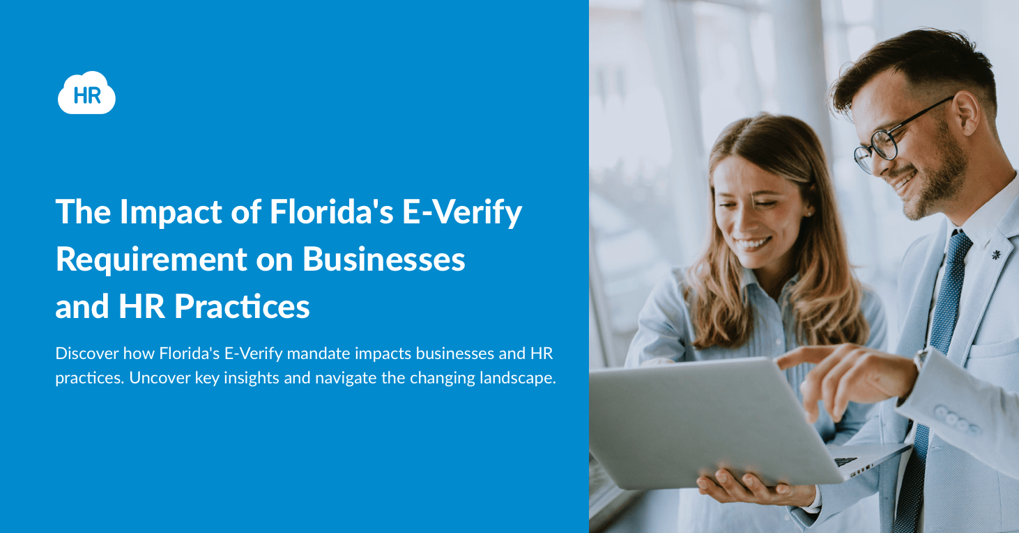 The Impact of Florida's E-Verify Requirement on Businesses and HR Practices