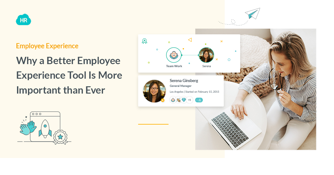 Why a Better Employee Experience Tool Is More Important than Ever