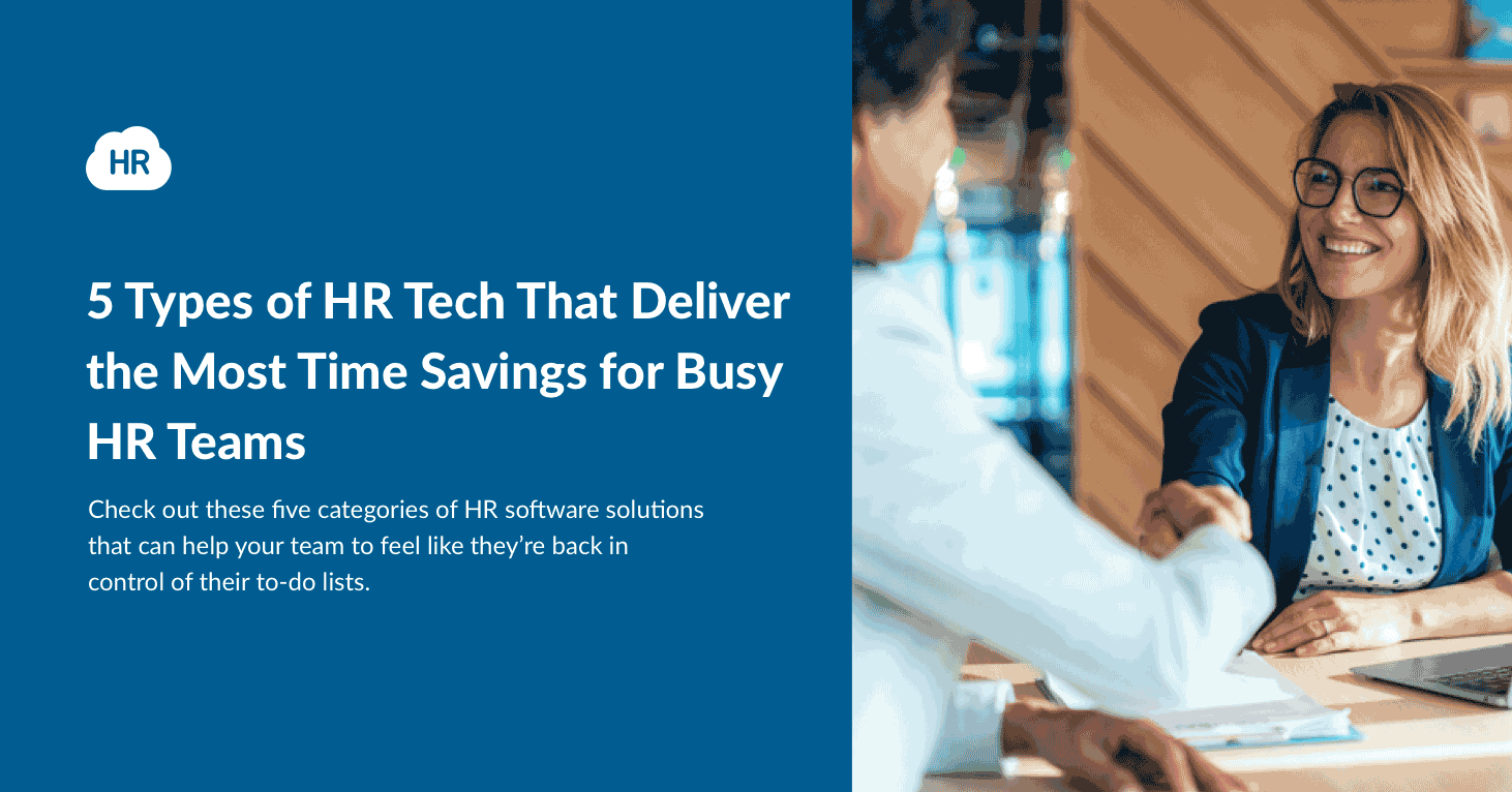 5 Types of HR Tech That Deliver the Most Time Savings for Busy HR Teams