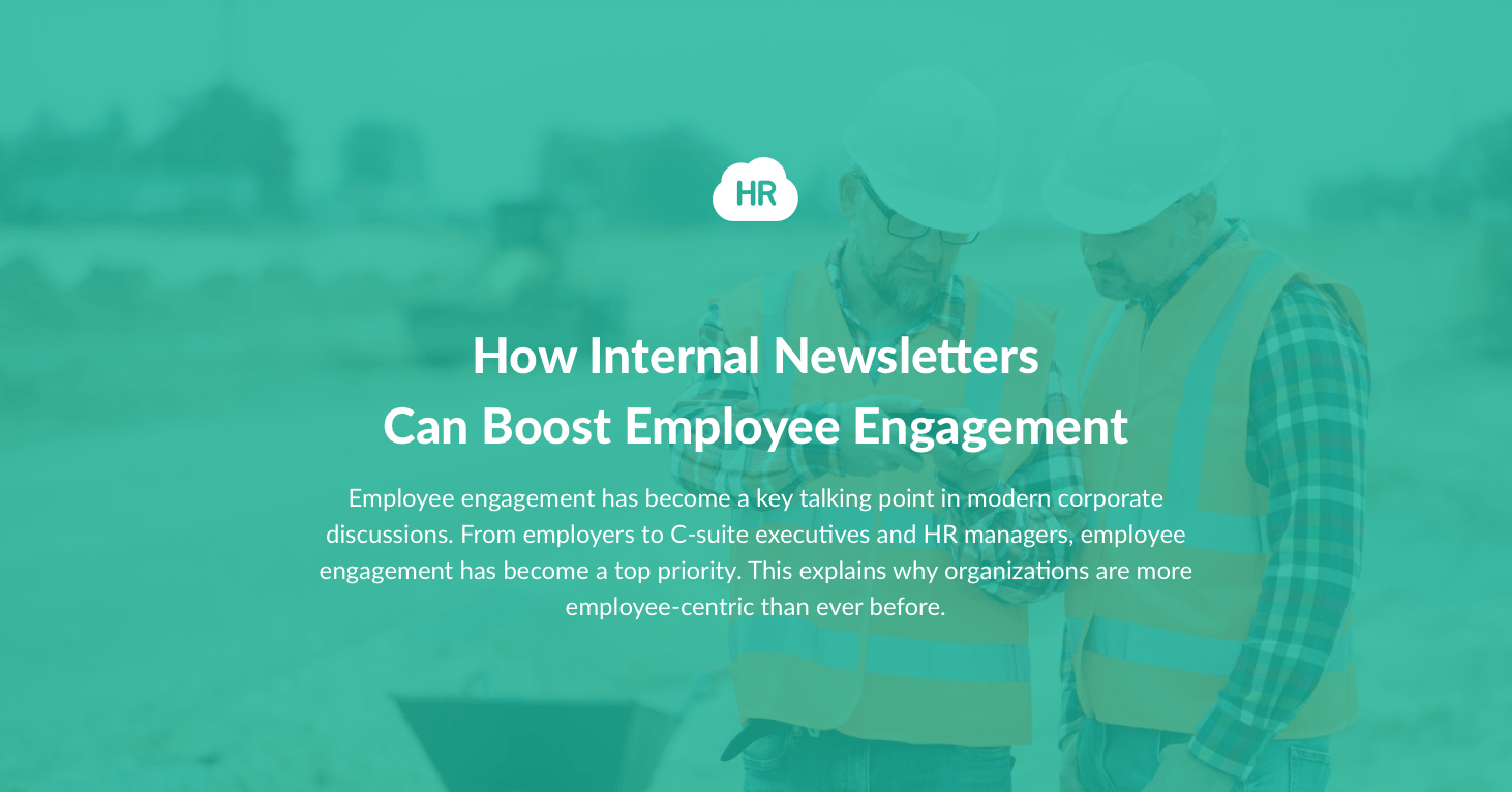 How Internal Newsletters Can Boost Employee Engagement 