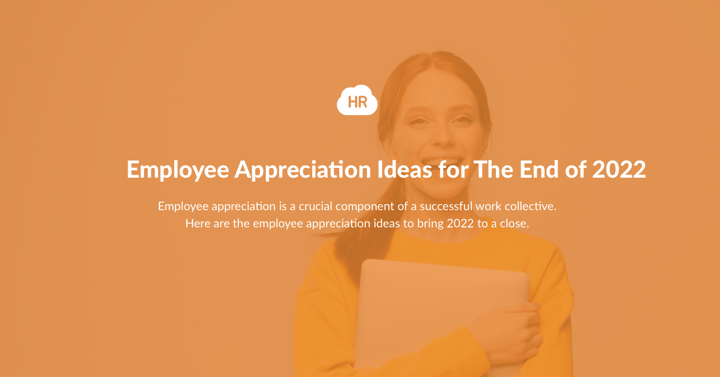 Employee Appreciation Ideas for The End of 2022