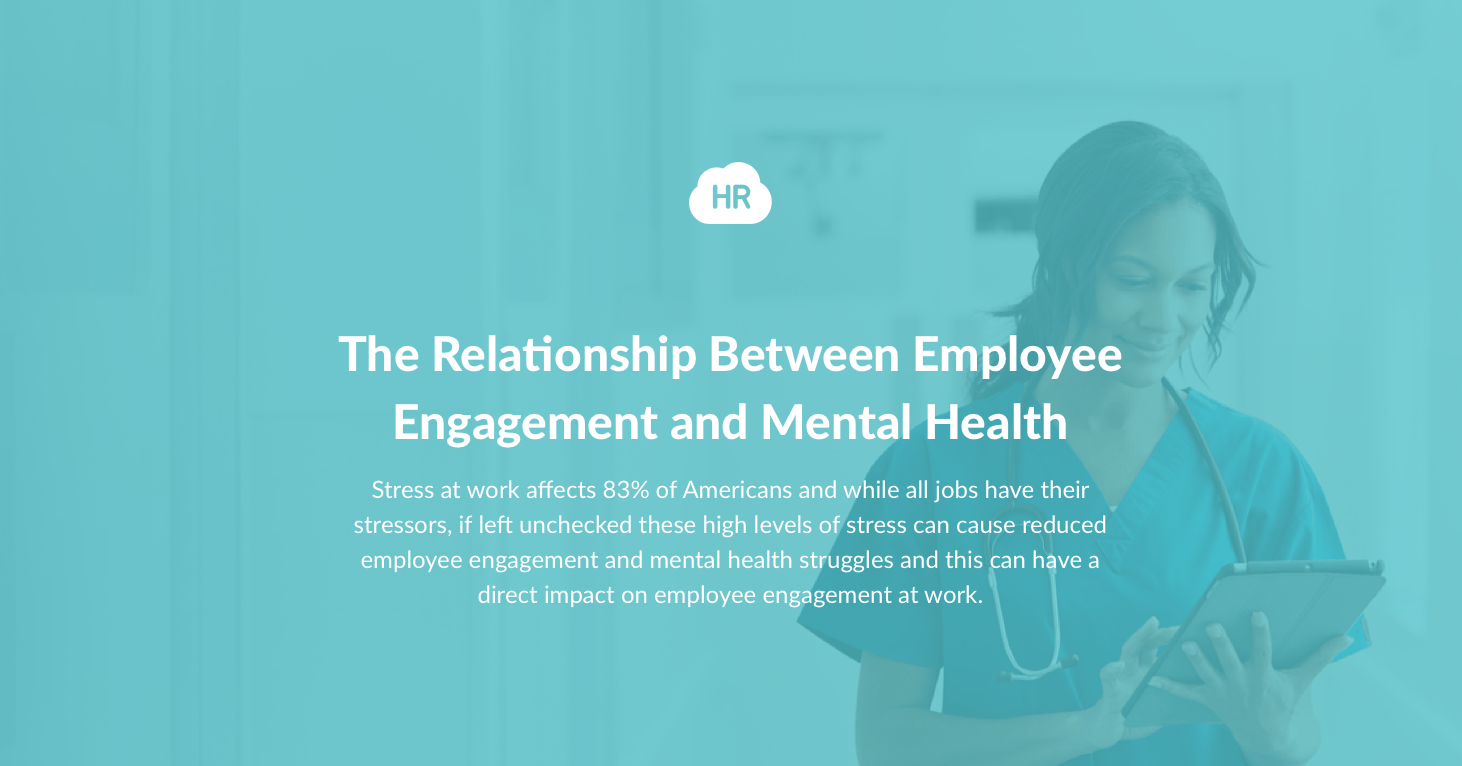 The Relationship Between Employee Engagement and Mental Health