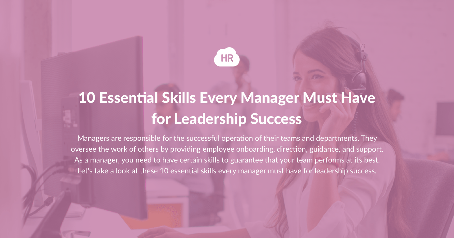 10 Essential Skills Every Manager Must Have for Leadership Success