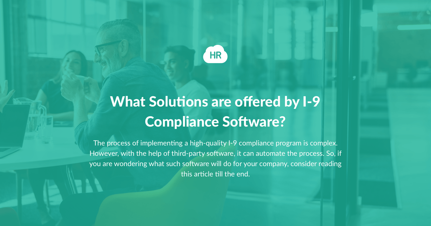 What Solutions are offered by I-9 Compliance Software?