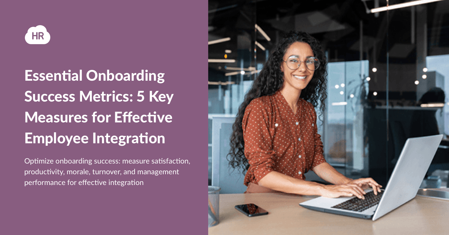 Essential Onboarding Success Metrics:  Key Measures for Effective Employee Integration