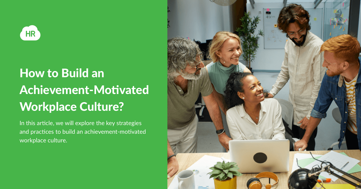 How to Build an Achievement-Motivated Workplace Culture?