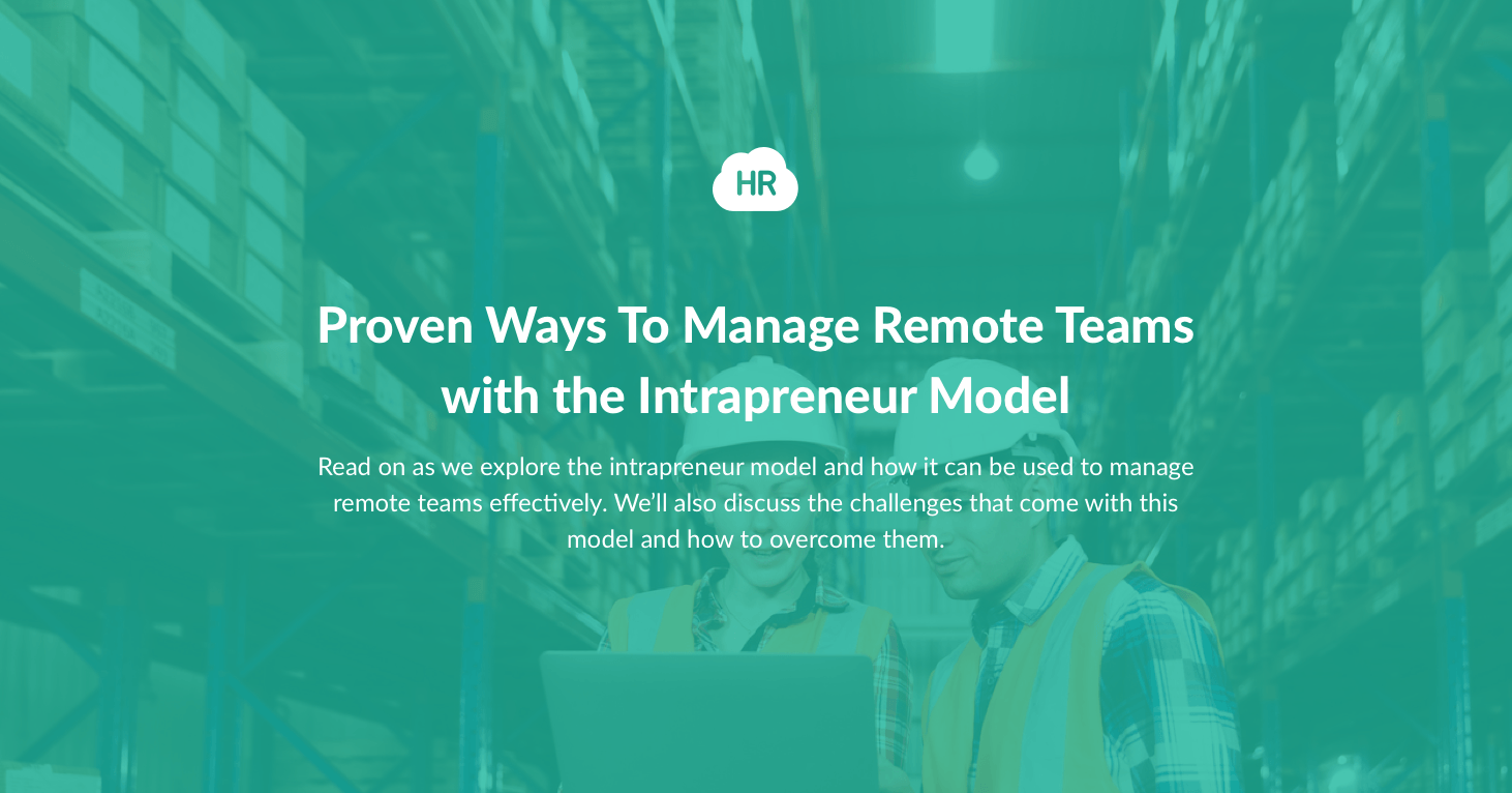 Proven Ways To Manage Remote Teams with the Intrapreneur Model