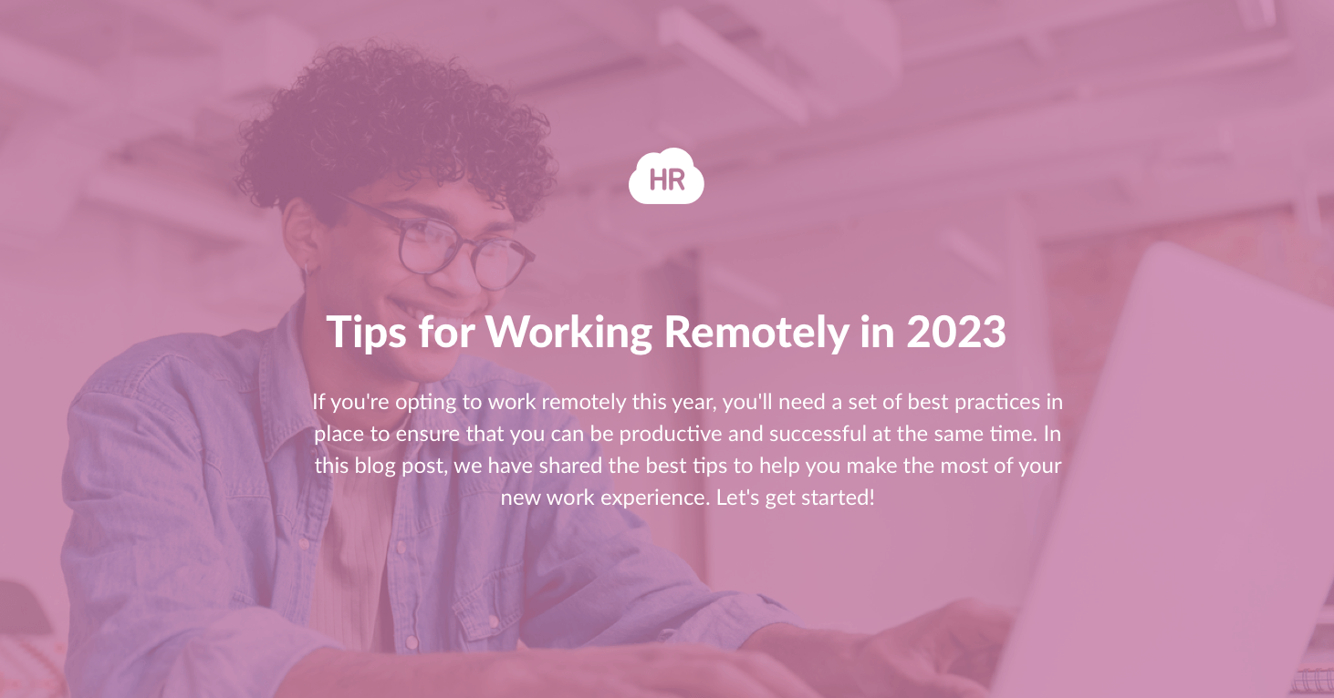 Tips for Working Remotely in 2023