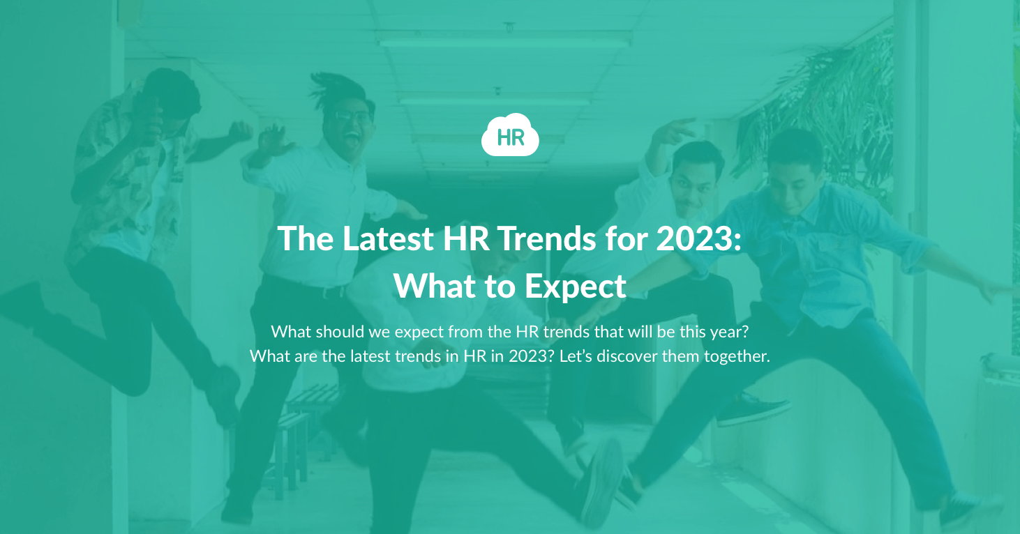 The Latest HR Trends for 2023: What to Expect