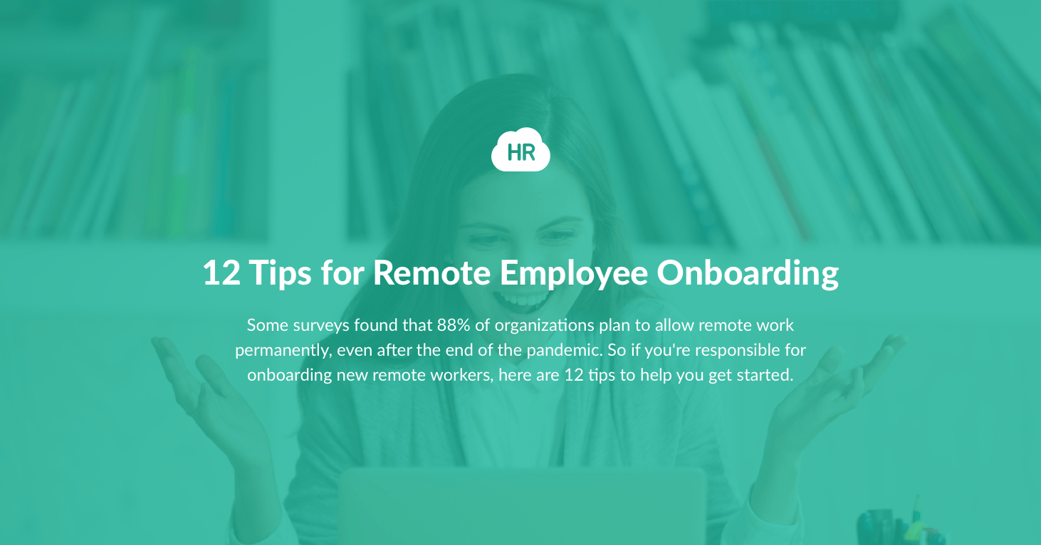 12 Tips for Remote Employee Onboarding