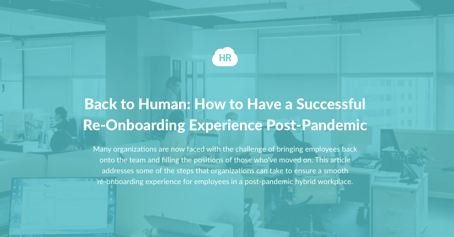 Back to Human: How to Have a Successful Re-Onboarding Experience Post-Pandemic